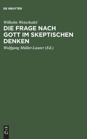 Die Frage Nach Gott Im Skeptischen Denken (German Edition),Used