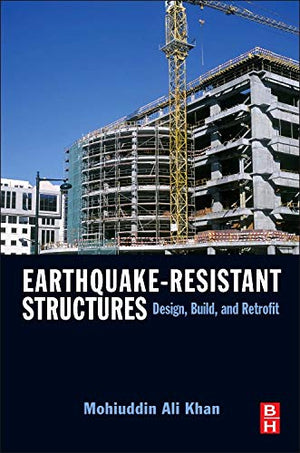 EarthquakeResistant Structures: Design, Build, and Retrofit,Used