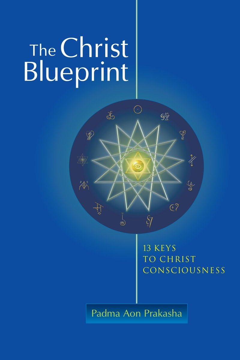 The Christ Blueprint: 13 Keys To Christ Consciousness,Used