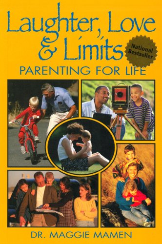 Laughter, Love & Limits: Parenting for Life,Used