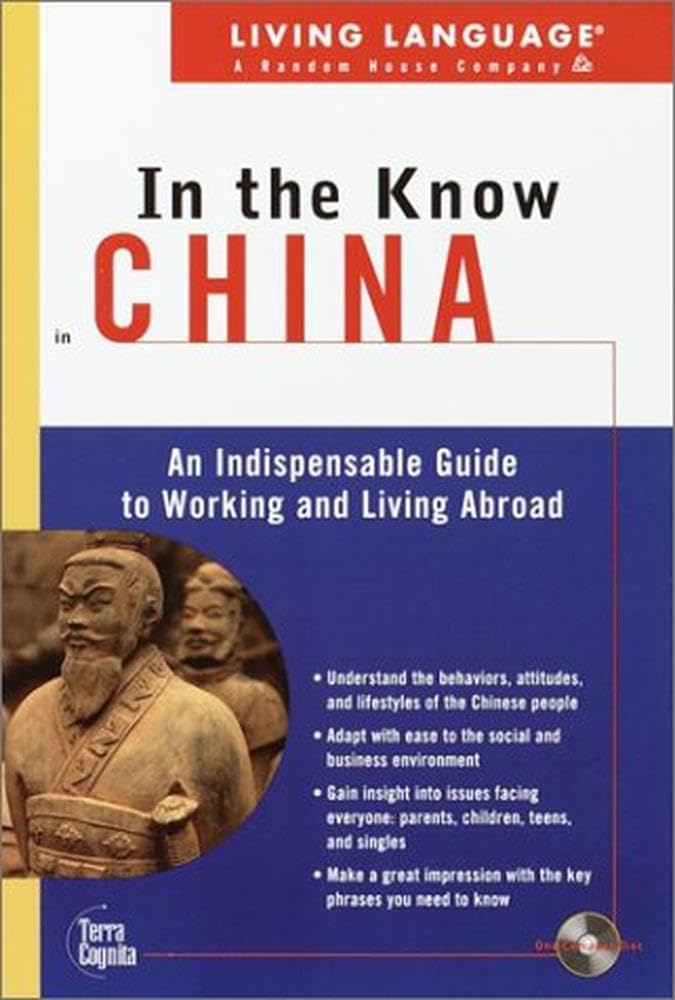 Living Language In the Know in China: An Indispensable Cross Cultural Guide to Working and Living Abroad (LL(TM) In the Know),Used