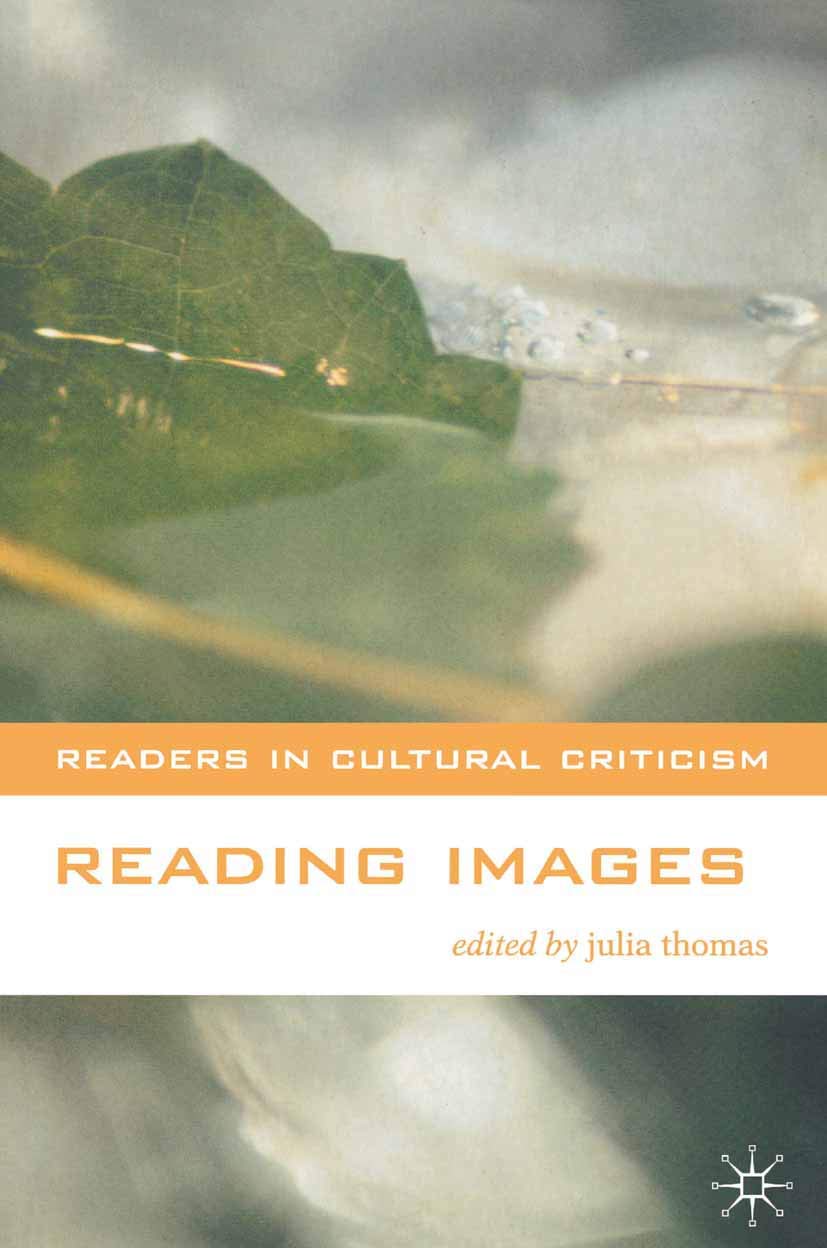 Reading Images (Readers in Cultural Criticism, 5),New