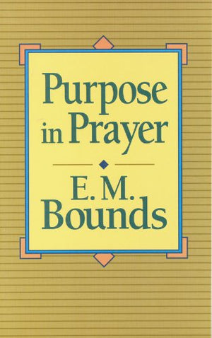 Purpose in Prayer,Used