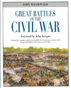 Great Battles Of The Civil War