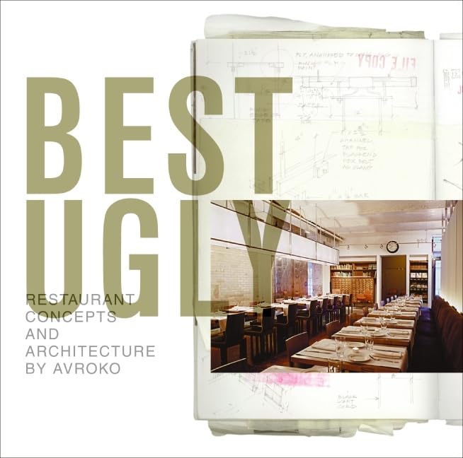 Best Ugly: Restaurant Concepts and Architecture by Avroko,Used