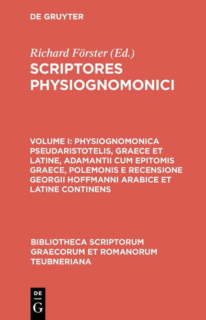 Physiognomonica Pseudaristotelis, Graece et Latine, Adamantii cum epitomis Graece, Polemonis e recensione Georgii Hoffmanni Arab,Used