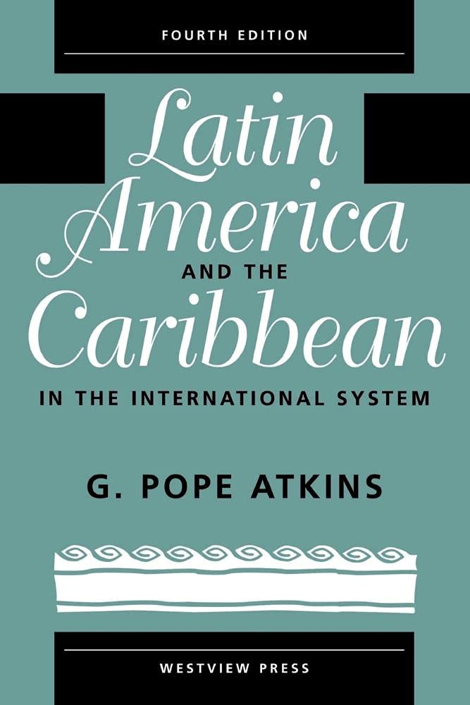 Latin America And The Caribbean In The International System: Fourth Edition,Used