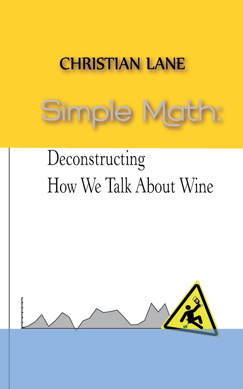 Simple Math: Deconstructing How We Talk About Wine,Used