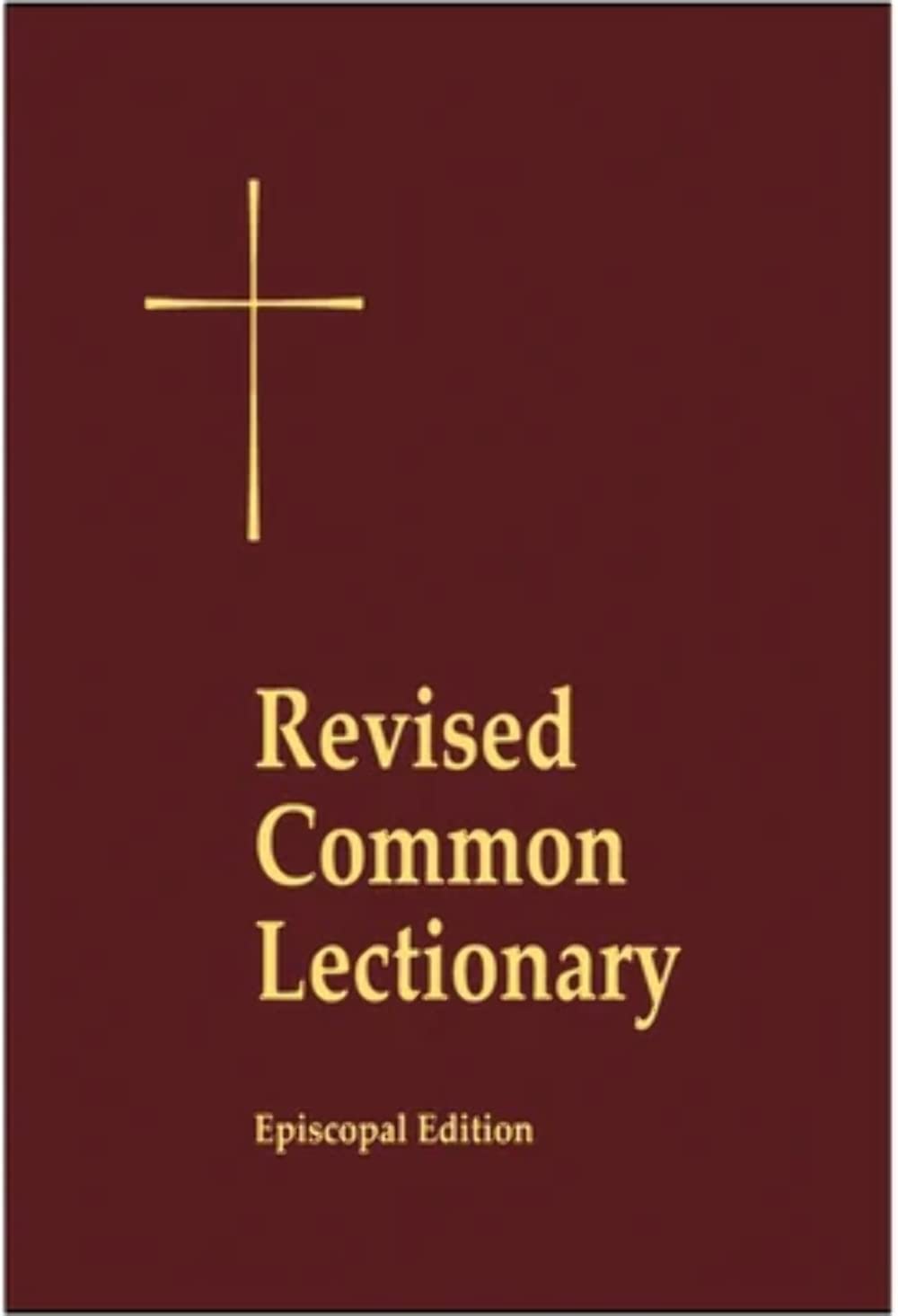 Revised Common Lectionary Lectern Edition: Years A, B, C, and Holy Days According to the Use of the Episcopal Church,Used