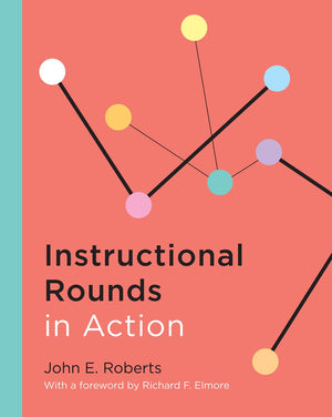 Instructional Rounds In Action