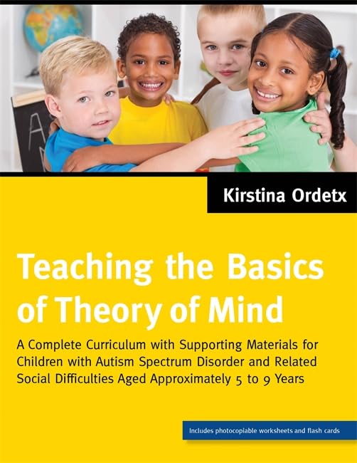 Teaching the Basics of Theory of Mind: A Complete Curriculum with Supporting Materials for Children with Autism Spectrum Disorde,Used