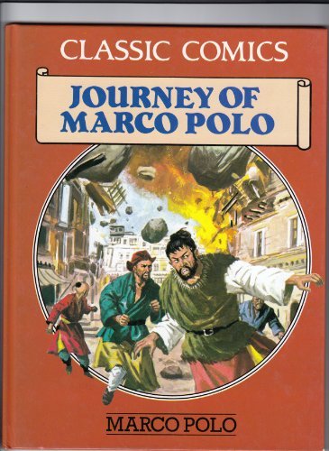 Classic Comics: Journey of Marco Polo,Used