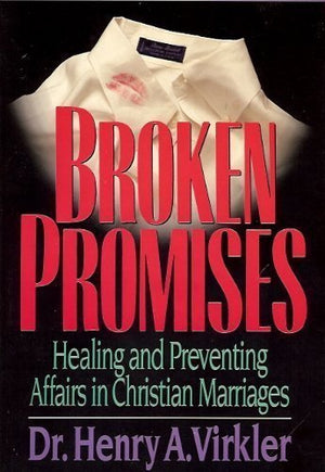 Broken Promises: Healing and Preventing Affairs in Christian Marriages (Contemporary Christian Counseling Series),Used