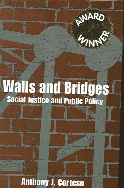 Walls and Bridges: Social Justice and Public Policy,Used
