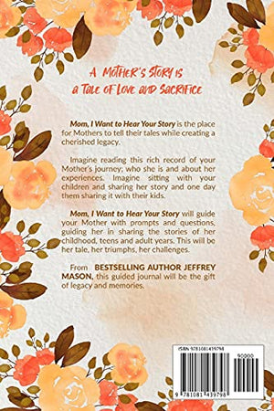 Mom, I Want to Hear Your Story: A Mother?s Guided Journal To Share Her Life & Her Love (Hear Your Story Books),Used