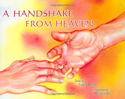 A Handshake From Heaven,New