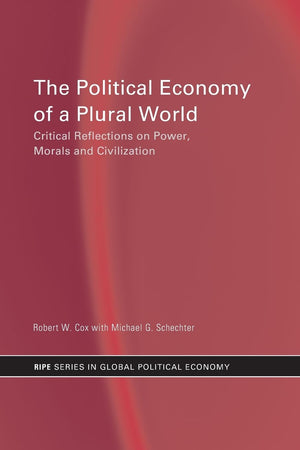 The Political Economy of a Plural World (RIPE Series in Global Political Economy),Used