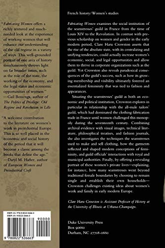 Fabricating Women: The Seamstresses Of Old Regime France, 16751791