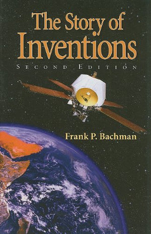 The Story of Inventions,New