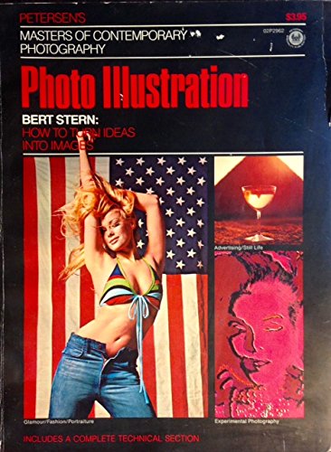 The Photo Illustration, Bert Stern (Masters Of Contemporary Photography),Used