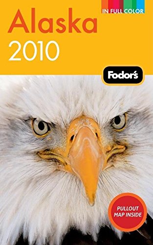 Fodor's Alaska 2010 (Fullcolor Travel Guide),Used