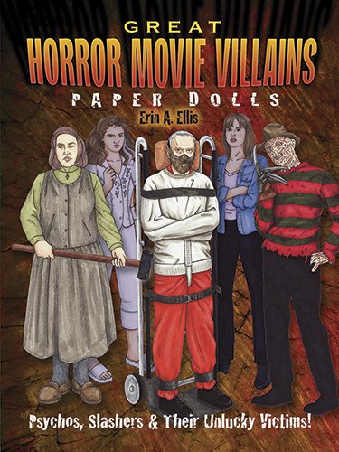 Great Horror Movie Villains Paper Dolls: Psychos, Slashers and Their Unlucky Victims! (Dover Paper Dolls),Used