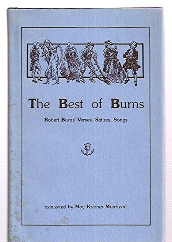 This Book Presents the Best of Burns: Robert Burns' Verses, Satires, Songs (English and Scots Edition),Used