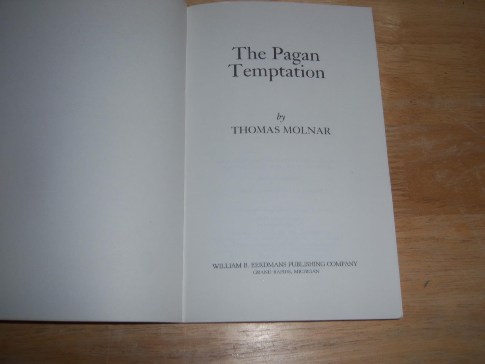 The Pagan Temptation,New
