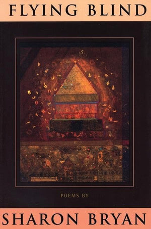 Flying Blind: Poems (Sun And Moon Classics; 121),New