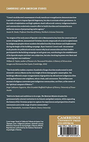 The Mexican Mission: Indigenous Reconstruction and Mendicant Enterprise in New Spain, 15211600 (Cambridge Latin American Studie,Used