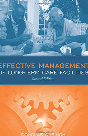 Effective Management of Long Term Care Facilities,Used