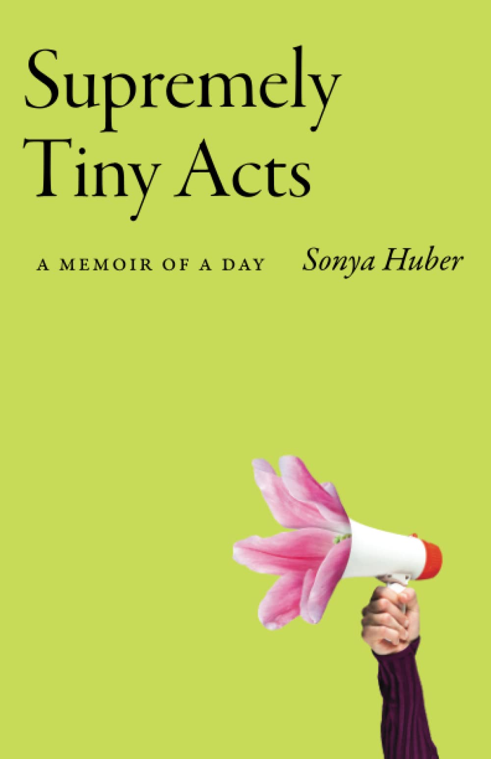 Supremely Tiny Acts: A Memoir Of A Day (21St Century Essays) (Volume 1),Used