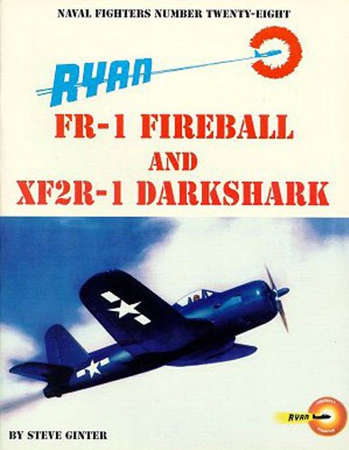 Ryan FR1 Fireball And XF2R1 Darkshark (Naval Fighters Number TwentyEight [28]),Used