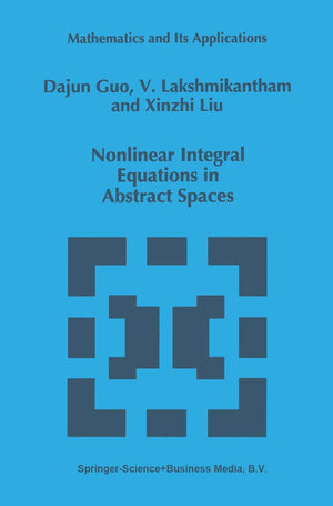 Nonlinear Integral Equations in Abstract Spaces (Mathematics and Its Applications, 373),Used