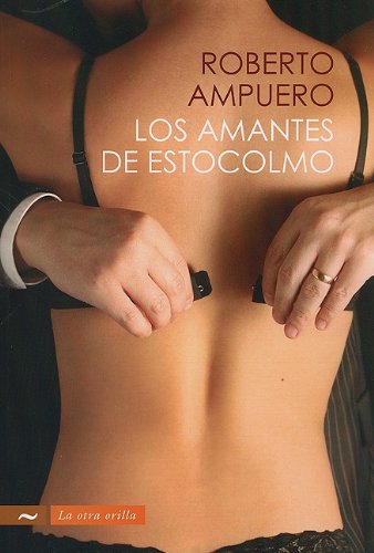 Los amantes de Estocolmo / Stockholm Lovers (La otra orilla / The Other Side) (Spanish Edition),Used