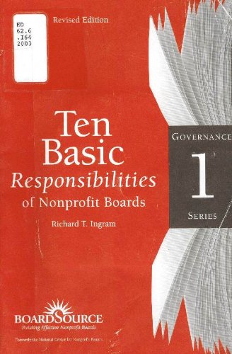 Ten Basic Responsibilities of Nonprofit Boards Revised Edition (Book One of the BoardSource Governance Series),Used