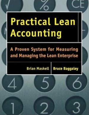 Practical Lean Accounting: A Proven System for Measuring and Managing the Lean Enterprise,Used