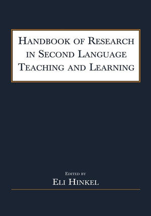 Handbook of Research in Second Language Teaching and Learning,New