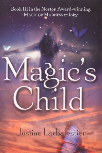 Magic's Child (Magic or Madness Trilogy),Used
