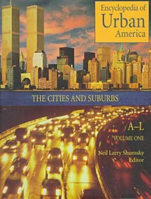 Encyclopedia of Urban America: The Cities and Suburbs,Used