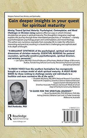 Moving Toward Spiritual Maturity: Psychological, Contemplative, and Moral Challenges in Christian Living,Used