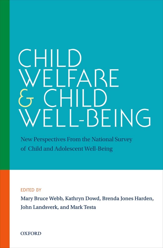 Child Welfare And Child Wellbeing: New Perspectives From The National Survey Of Child And Adolescent Wellbeing,Used