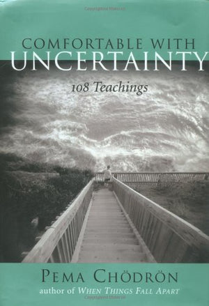 Comfortable with Uncertainty: 108 Teachings,Used