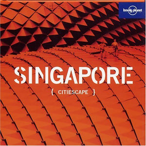 Lonely Planet Citiescape Singapore (Lonely Planet Citiescape. Singapore, 8),Used