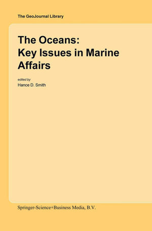 The Oceans: Key Issues in Marine Affairs (GeoJournal Library, 78),Used
