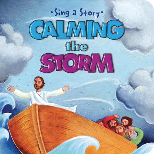 Calming the Storm (Sing a Story),Used