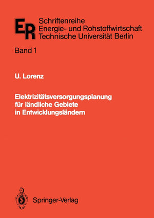 Elektrizittsversorgungsplanung Fr Lndliche Gebiete In Entwicklungslndern: Ein Optimierungsmodell (Schriftenreihe Energie Und Ro,Used