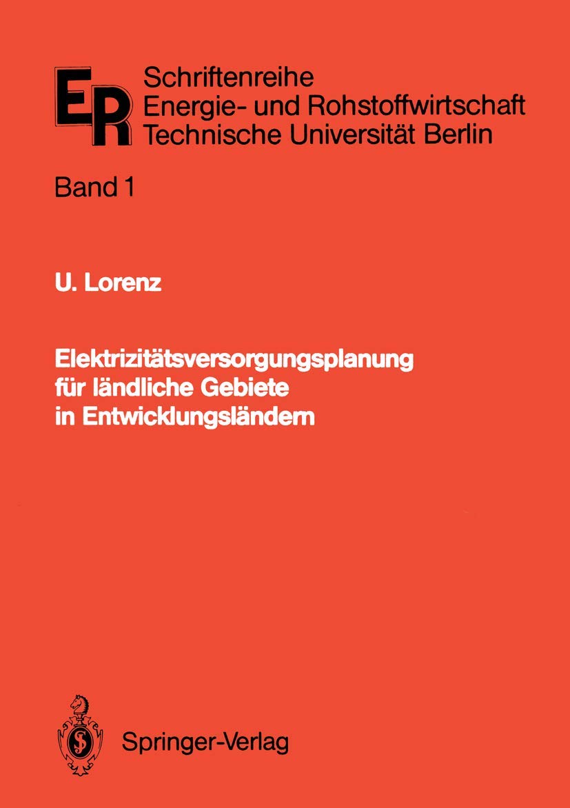 Elektrizittsversorgungsplanung Fr Lndliche Gebiete In Entwicklungslndern: Ein Optimierungsmodell (Schriftenreihe Energie Und Ro,Used