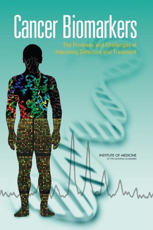 Cancer Biomarkers: The Promises And Challenges Of Improving Detection And Treatment