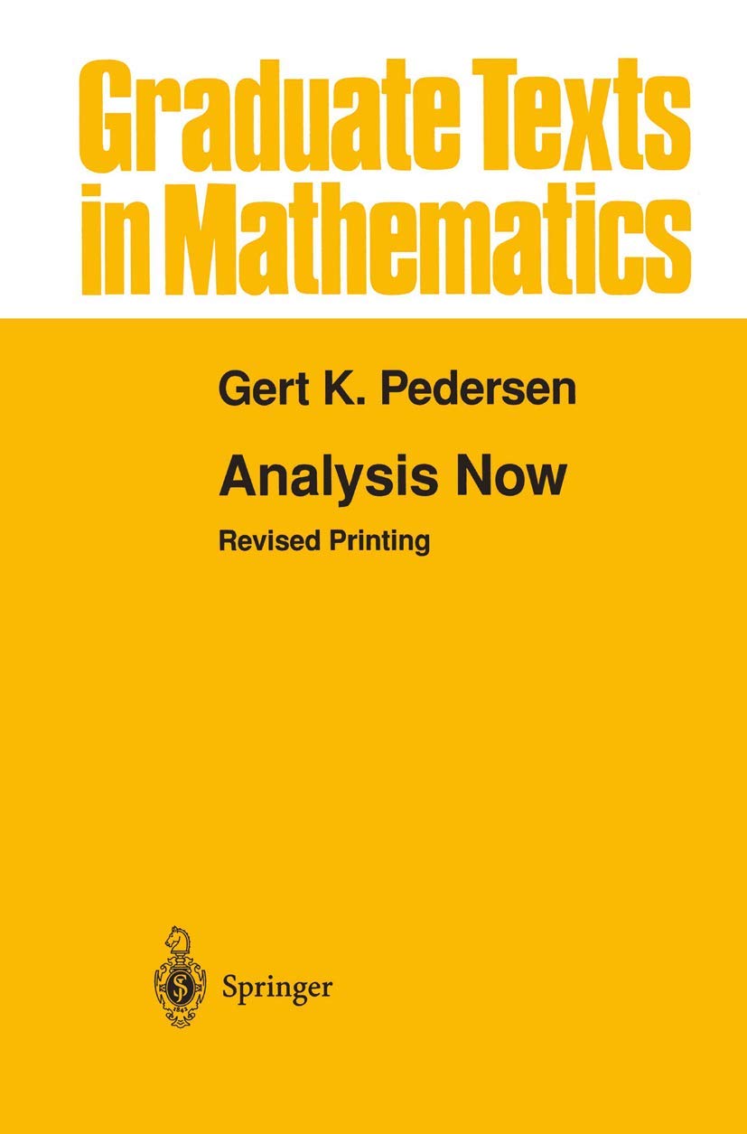 Analysis Now (Graduate Texts In Mathematics, 118),Used
